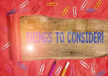 Handwriting text writing Things To Consider. Concept meaning think about something carefully in order to make decision Stationary and torn cardboard placed above a wooden classic table backdrop.